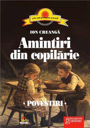 Amintiri din copilarie. Povestiri